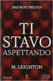 Ti stavo aspettando